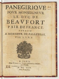 Panegirique pour monseigneur le duc de Beaufort pair de France, adressé a monsieur de Palleteau, par L. S. D. B.