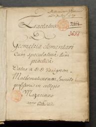 Tractatus de geometria elementari, cum speculativa, tum practica, datus a D. D. Varignon, mathematicarum emerito professore in collegio Mazarinaeo, anno 1716, 1717