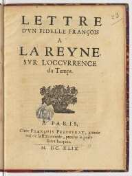 Lettre d'un fidelle François a la Reyne, sur l'occurrence du temps.