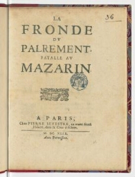 La Fronde du Palrement [sic], fatalle au Mazarin.