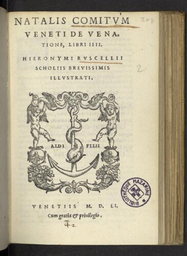 Natalis Comitum Veneti De venatione, libri IIII. Hieronymi Ruscellii scholiis brevissimis illustrati.