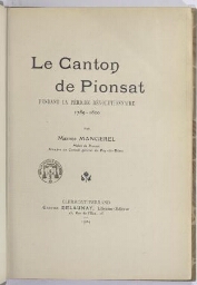 Le canton de Pionsat pendant la période révolutionnaire : 1789-1800
