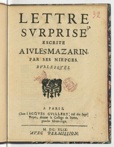 Lettre surprise escrite a Jules Mazarin, par ses niepces. Burlesques.