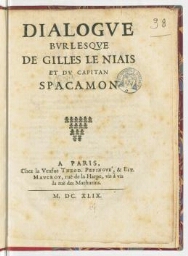 Dialogue burlesque de Gilles le niais et du capitan Spacamon.