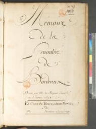 Mémoire de la généralité de Bordeaux. Dressé par M. de Bezons Intendant en l'année 1698. Et ceux de Bearn, et Basse-Navarre. Par M. ...  intendant en l'année 1698.