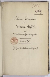 Tragedie di Vittorio Alfieri da Asti. Volume di scarto...