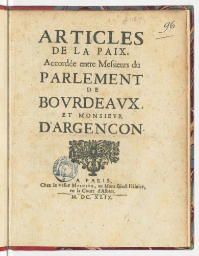 Articles de la paix, accordée entre messieurs du parlement de Bourdeaux, et monsieur d'Argençon.