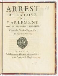 Arrest de la cour de Parlement toutes les chambres assemblees' [sic], contre le cardinal Mazarin. Du samedy 11. mars 1651.