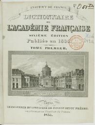 « Dictionnaire de l'Académie française / Institut de France. - 6e édition publiée en 1835&nbsp»