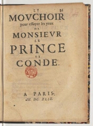 Le mouchoir pour essuyer les yeux de monsieur le prince de Condé.