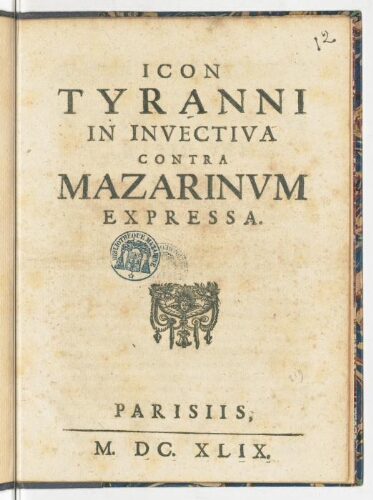 Icon tyranni in invectiva contra Mazarinum expressa.
