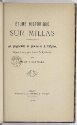 Étude historique sur Millas : la seigneurie, la commune et l'église, depuis leurs origines jusqu'à la Révolution