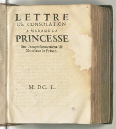 Lettre de consolation a madame la Princesse sur l'emprisonnement de monsieur le Prince.