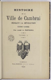 Histoire de la ville de Cambrai pendant la Révolution, 1789-1802