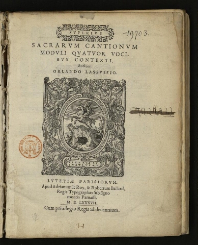 Sacrarum cantionum moduli quatuor vocibus contexti, auctore. Orlando Lassussio.