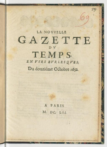 La nouvelle gazette du temps. En vers burlesques. Du douziéme octobre 1652.