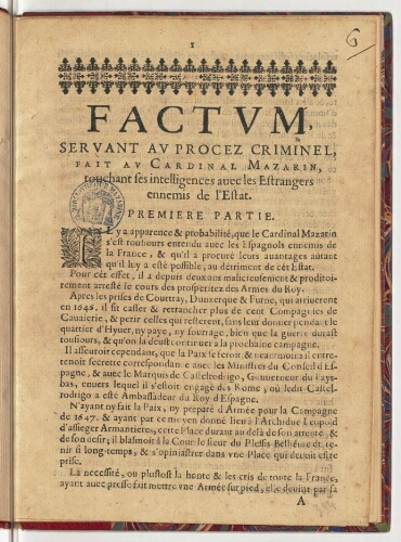 Factum, servant au procez criminel, fait au cardinal Mazarin, touchant ses intelligences avec les estrangers ennemis de l'Estat. Premiere partie.
