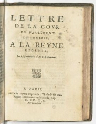 Lettre de la cour du parlement de Tholose, a la reyne regente, sur le sujet du trouble d'Aix & de Bourdeaux.