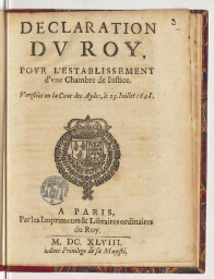 Declaration du Roy, pour l'establissement d'une Chambre de justice. Verifiées en la Cour des aydes, le 23 juillet 1648.