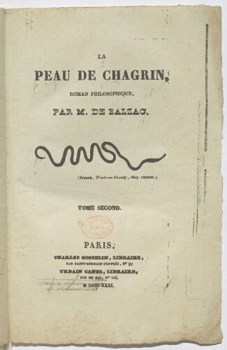 La peau de Chagrin : épreuves corrigées de l'édition princeps Gosselin et Canel, août 1831. Vol. 2