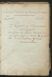 Registre des procès-verbaux des séances de l'Académie des sciences morales et politiques. Pluviôse an 4-fructidor an 6 (février 1796-septembre 1798)