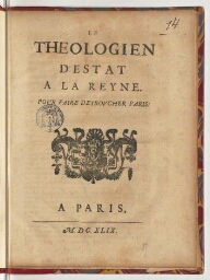 Le theologien d’Estat a la Reyne. Pour faire desboucher Paris.