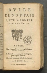 Bulle de N.S.P. pape Sixte V. contre Henry de Valois.