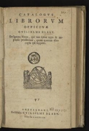 Catalogus librorum officinæ Guilielmi Blaeu. Designans libros, qui tam ipsius typis & impensis prodierunt, quam quorum alias copia ipsi suppetit.