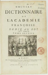 « Nouveau Dictionnaire de l'Académie françoise. Dedié au Roy. Tome second&nbsp»