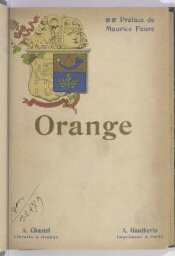 Une ancienne capitale : Orange
