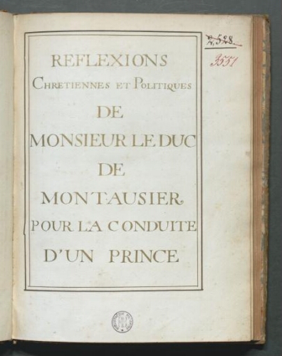 Réflexions chrétiennes et politiques de monsieur le duc de Montausier pour la conduite d'un prince
